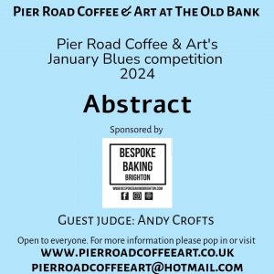 January Blues 2024 – Abstract Category Sponsored By Bespoke Baking Brighton